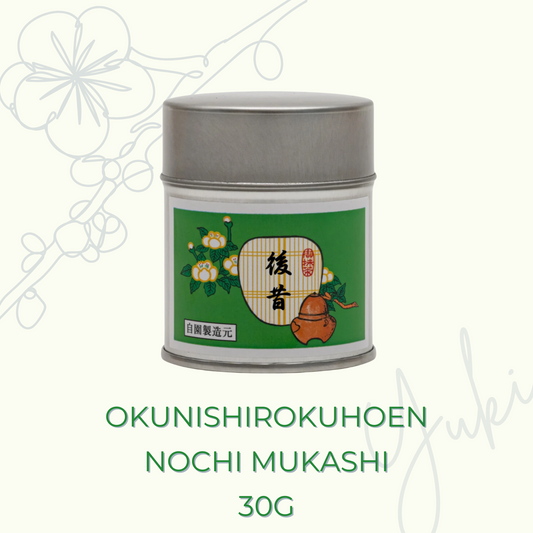 OKUNISHIROKUHOEN NOCHI MUKASHI 30G